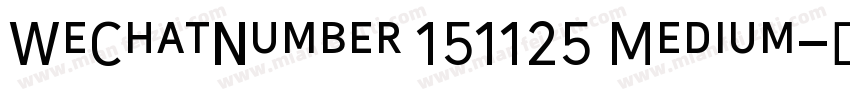 WeChatNumber 151125 Medium字体转换
